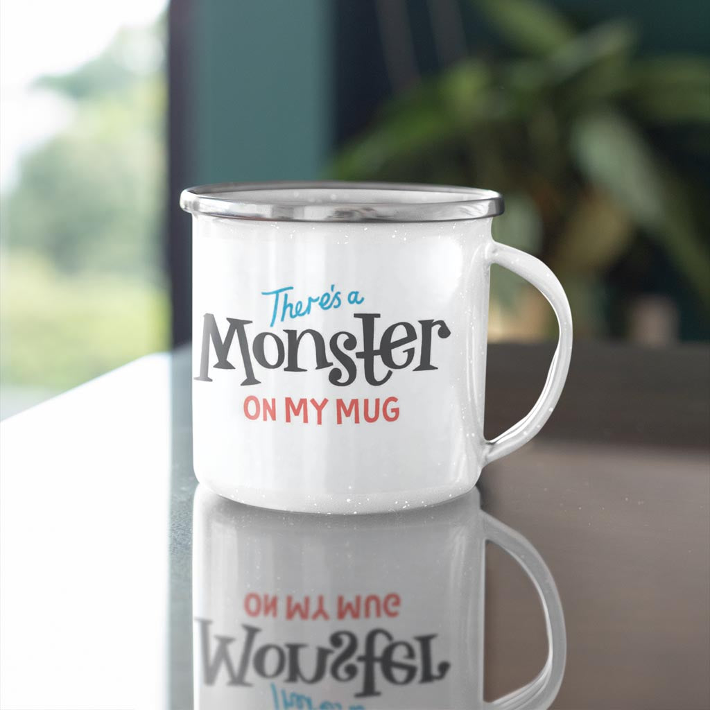 There's a Monster on My Enamel Mug
